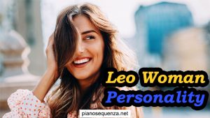 Leo Woman Personality – Learn about a Leo woman!