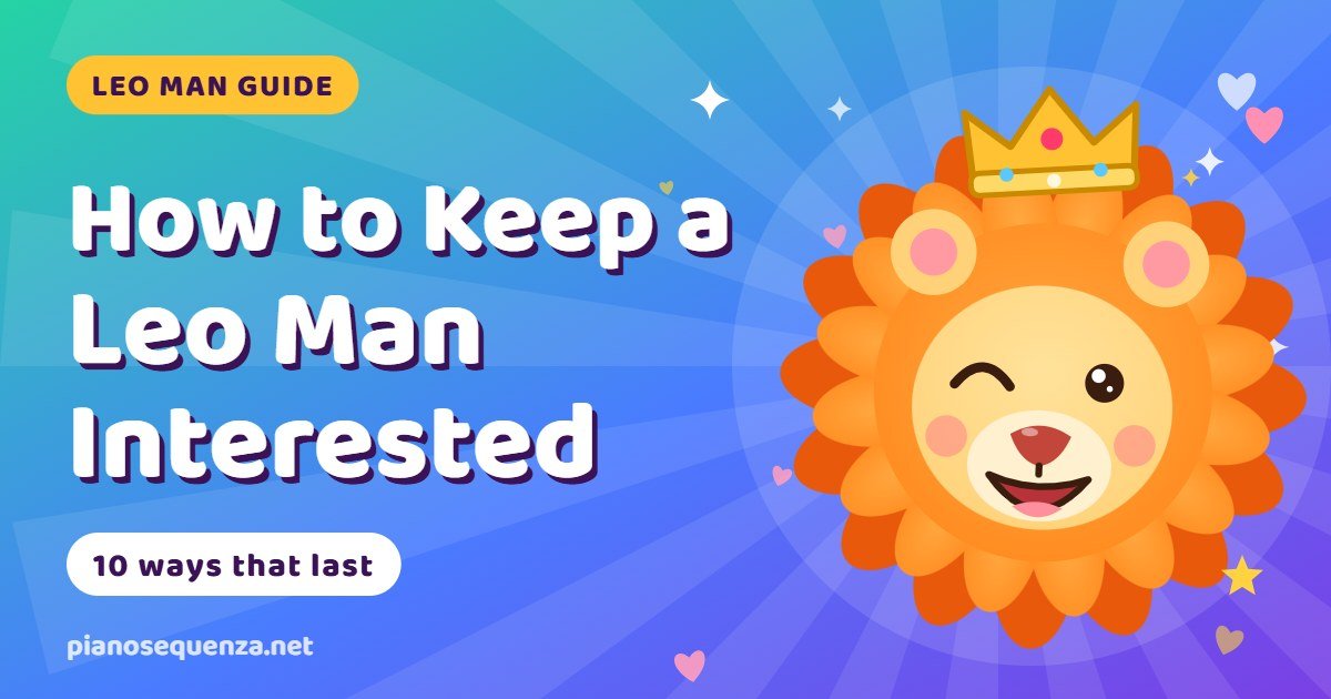 Cartoon lion with a crown winking beside the title How to Keep a Leo Man Interested