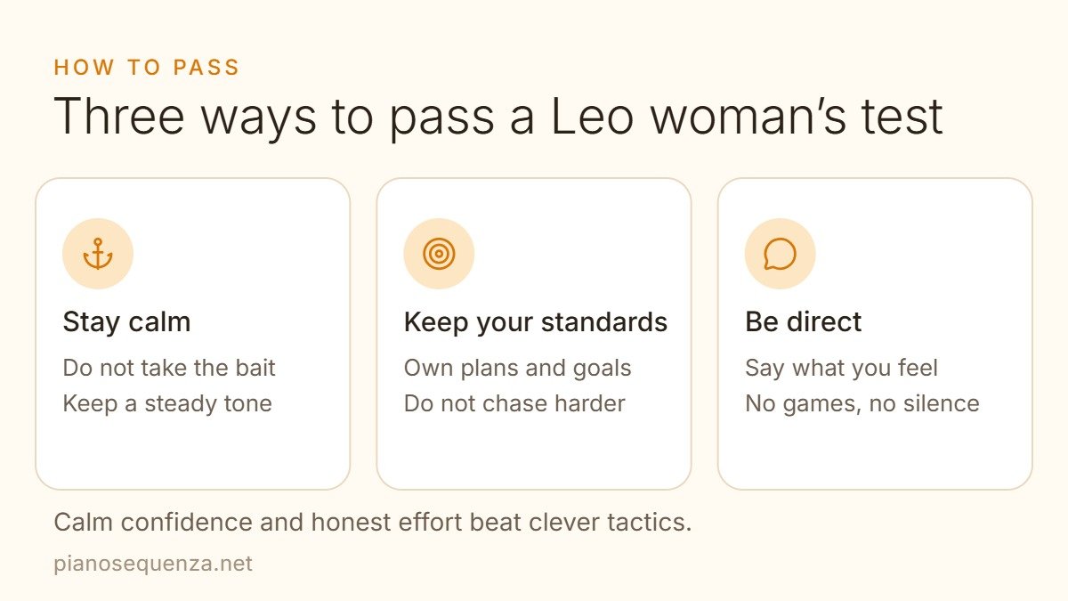 Three ways to pass a Leo woman’s test Three ways to pass a Leo woman’s test: stay calm, keep your standards and be direct