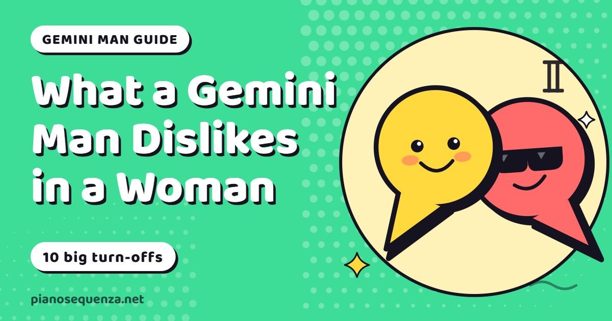 What a Gemini man dislikes in a woman: a cartoon speech bubble in sunglasses beside the title and the words 10 big turn-offs